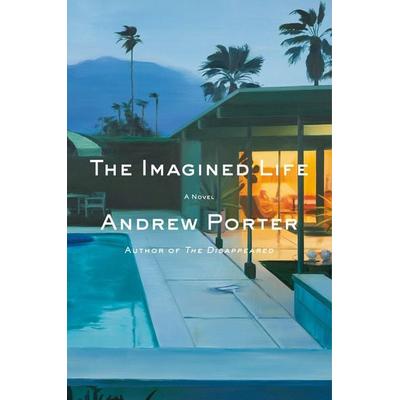 The Imagined Life, Gebundene Ausgabe von Andrew Porter, Random House N.Y., 978-0-593-53805-0
