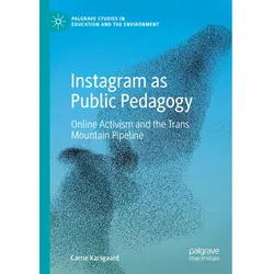 Instagram as Public Pedagogy, Fachbücher von Carrie Karsgaard