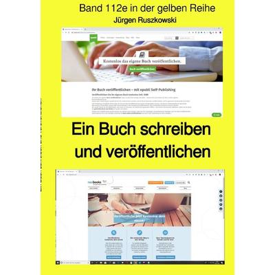 Maritime gelbe Reihe bei Jürgen Ruszkowski / Ein Buch schreiben und veröffentlichen - Band 112e in der gelben Reihe bei Jürgen Ruszkowski, Taschenbuch