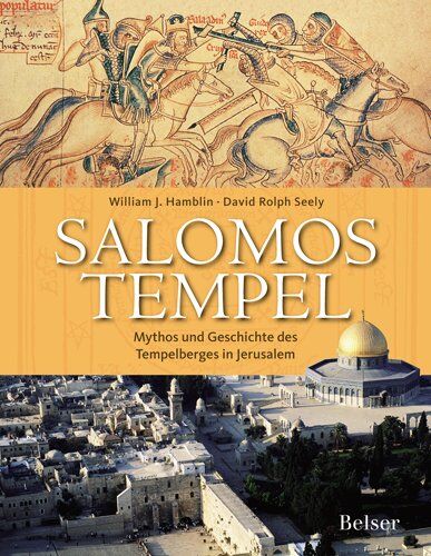 William Hamblin - Salomos Tempel. Mythos und Geschichte des Tempelberges in Jerusalem - Preis vom 11.10.2026 15:43:13 h