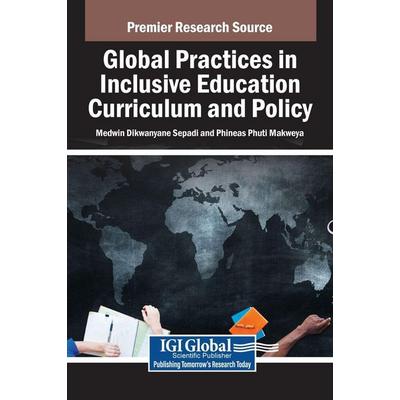 Global Practices in Inclusive Education Curriculum and Policy, Gebundene Ausgabe von , IGI Global