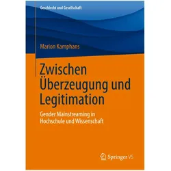 Zwischen Überzeugung und Legitimation, Fachbücher von Marion Kamphans