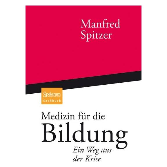 Spektrum Spitzer,M.:Medizin für die Bildung (35179514)