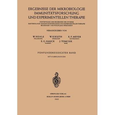 Ergebnisse der Mikrobiologie Immunitätsforschung und Experimentellen Therapie, Taschenbuch von W. Henle,W. Kikuth,K. F. Meyer,E. G. Nauck,J. Tomcsik,