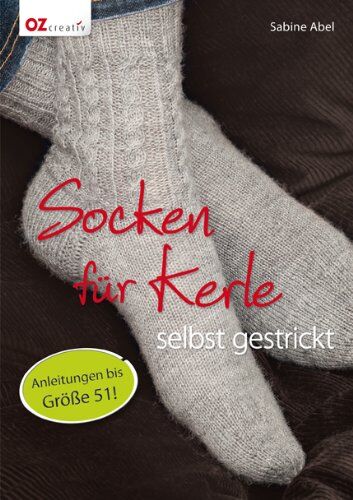 Sabine Abel - Socken für Kerle: selbst gestrickt - Preis vom 09.10.2026 07:28:09 h