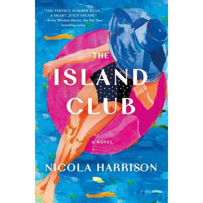 The Island Club, Gebundene Ausgabe von , HarperCollins, 978-1-250-27740-4