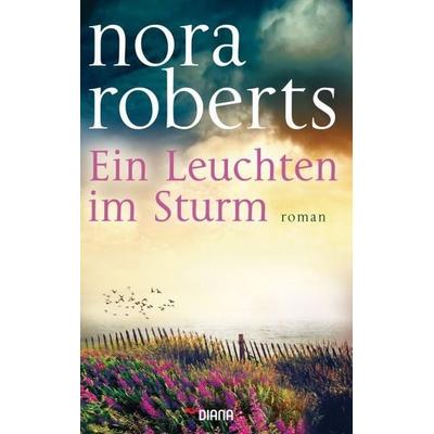 Ein Leuchten im Sturm, Gebundene Ausgabe von Nora Roberts, Diana
