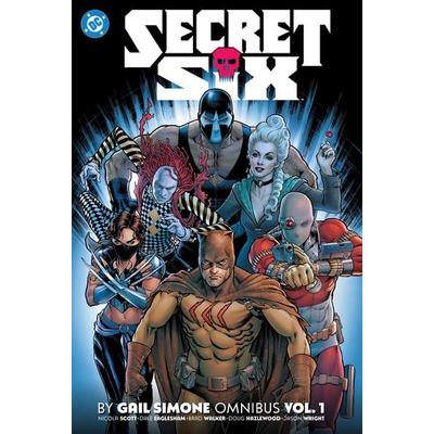 Secret Six by Gail Simone Omnibus Vol. 1, Gebundene Ausgabe von Gail Simone,Nicola Scott, Random House N.Y., 978-1-77952-595-6