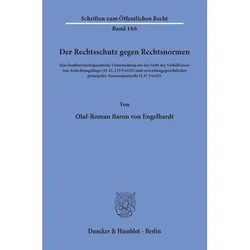 Der Rechtsschutz gegen Rechtsnormen., Fachbücher von Olaf-Roman Baron von Engelhardt