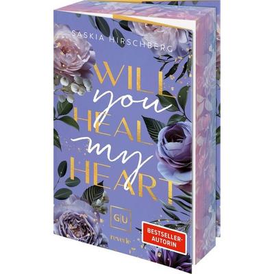 Will You Heal My Heart, Taschenbuch von Saskia Hirschberg, Reverie