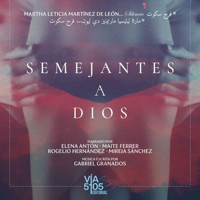 Semejantes a Dios - Martha Leticia Martínez de León, Audio, 9791399027495