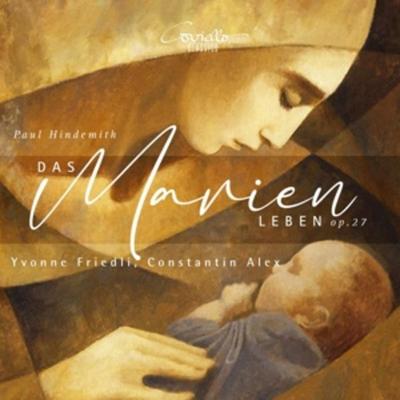 Das Marienleben,op.27 - Yvonne Friedli,Constantin Alex, CD