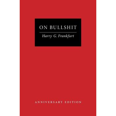 On Bullshit, Gebundene Ausgabe von Harry G. Frankfurt, Princeton Univers. Press, 978-0-691-27678-6