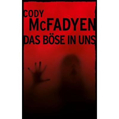 Cody Mc Fadyen - Das Böse in uns, Paperback von Cody McFadyen, Axel Springer Deutschland GmbH Verlagsgruppe Bild