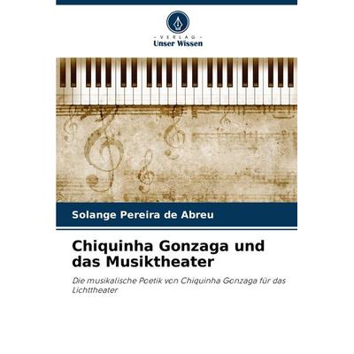 Chiquinha Gonzaga und das Musiktheater -