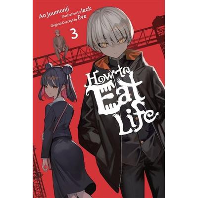 How to Eat Life, Vol. 3, Taschenbuch von Ao Juumonji, Little, Brown and Company