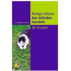 Aus Gründen handeln, Fachbücher von Rüdiger Bittner