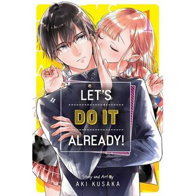 Let''s Do It Already!, Vol. 1, Taschenbuch von Aki Kusaka, Simon & Schuster Uk, 978-1-974746-90-3