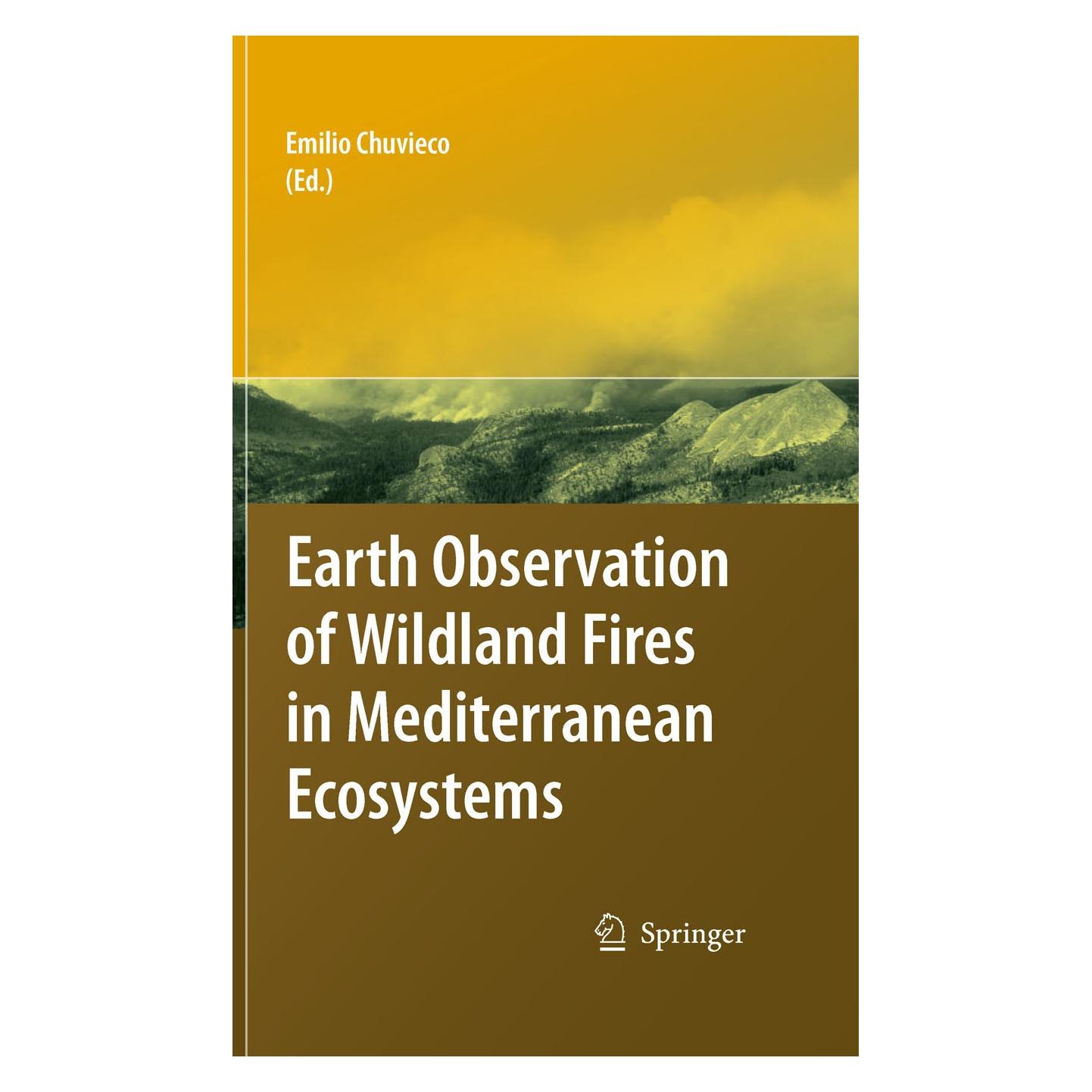 Springer Earth Observation of Wildland Fires in Mediterranean Ecosystems (Englisch, Hardcover, Emilio Chuvieco) (9783642017537)