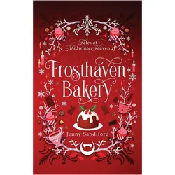 Frosthaven Bakery, Belletristik von Jenny Sandiford