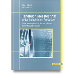 Handbuch Messtechnik in der industriellen Produktion, Fachbücher von Robert Schmitt, Edgar Dietrich