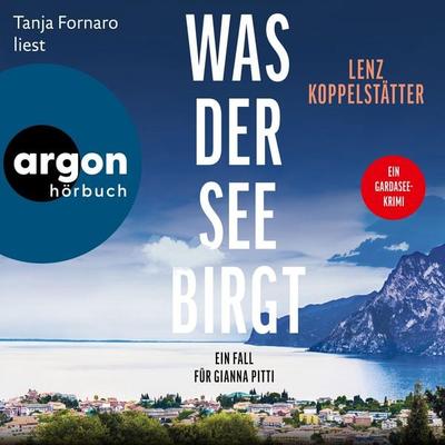 Was der See birgt - Lenz Koppelstätter, Audio, 9783732473229