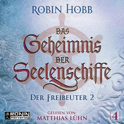 Der Freibeuter, Teil 2 - Robin Hobb, Audio, 9783961541607