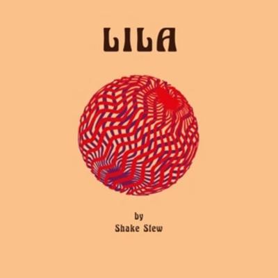 Shake Stew: Lila - Shake Stew, CD