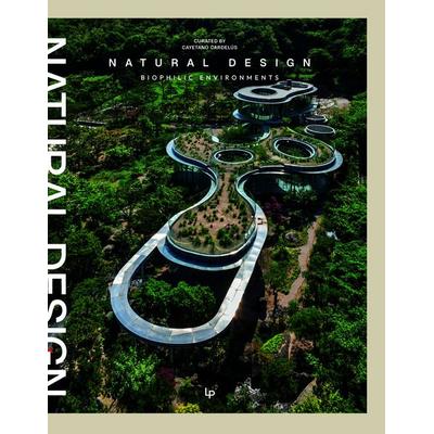Natural Design, Gebundene Ausgabe von Cayetano Cardelus, Loft, 978-84-9936-572-5