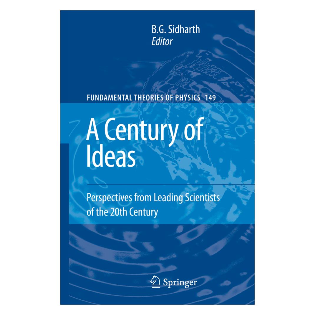 Springer A Century of Ideas (Englisch, Softcover, B. G. Sidharth, G Sidharth) (55378240)