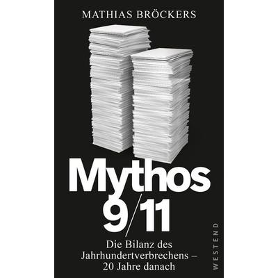 Mythos 9/11, Taschenbuch von Mathias Bröckers, Westend, 978-3-86489-325-4