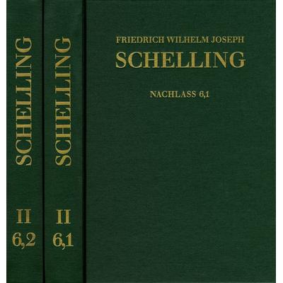 Friedrich Wilhelm Joseph Schelling: Historisch-kritische Ausgabe / Reihe II: Nachlaß. Band 6,1-2: Philosophie der Kunst und weitere Schriften