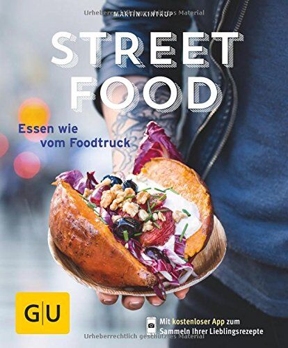 Martin Kintrup - Streetfood: Essen wie vom Foodtruck (GU KüchenRatgeber) - Preis vom 13.10.2026 11:25:28 h