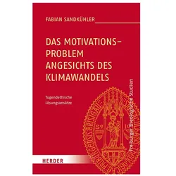 Das Motivationsproblem angesichts des Klimawandels, Sachbücher von Fabian Sandkühler