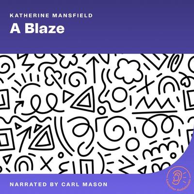 A Blaze - Katherine Mansfield, Audio, 9783711944214