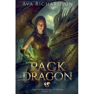 Pack Dragon, Taschenbuch von Ava Richardson, Relay Publishing