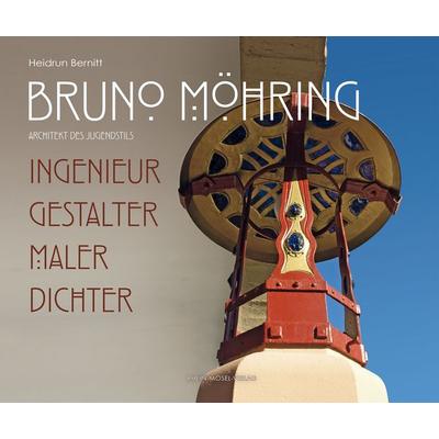 Bruno Möhring Architekt des Jungendstils, Gebundene Ausgabe von Heidrun Bernitt, Rhein-Mosel-Verlag, 978-3-89801-700-8