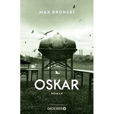 Oskar, Taschenbuch von Max Bronski, Droemer Taschenbuch