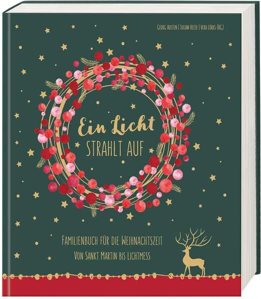 Georg Austen - Ein Licht strahlt auf: Familienbuch für die Weihnachtszeit - Von Sankt Martin bis Lichtmess - Preis vom 30.09.2026 09:01:18 h