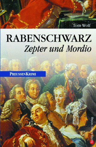 Tom Wolf - Rabenschwarz: Zepter und Mordio - Preis vom 30.09.2026 09:01:18 h
