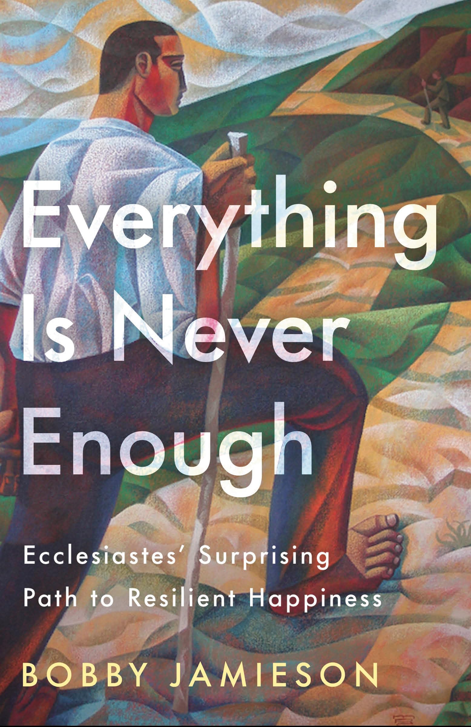 Everything Is Never Enough: Ecclesiastes' Surprising Path to Resilient Happiness - Preis vom 11.10.2026 03:10:56 h
