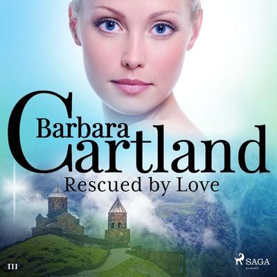 Rescued by Love (Barbara Cartland's Pink Collection 111) - Barbara Cartland, Audio, 9788726361490
