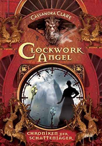 Cassandra Clare - Clockwork Angel: Chroniken der Schattenjäger (1) - Preis vom 11.10.2026 03:10:56 h