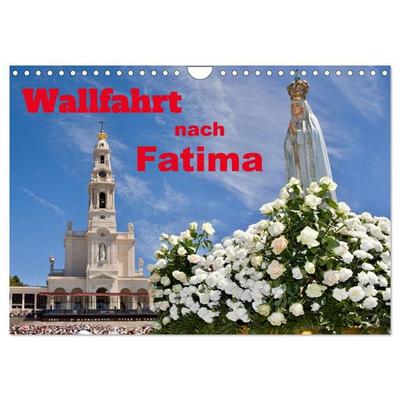 Wallfahrt nach Fatima (Wandkalender 2027 DIN A4 quer), CALVENDO Monatskalender
