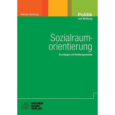 Sozialraumorientierung, Set von Werner Schönig, Wochenschau, 978-3-7344-0910-3