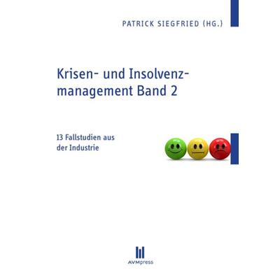 Krisen- und Insolvenzmanagement Band 2, Taschenbuch von , Akademische Verlagsgemeinschaft München, 978-3-86924-963-6