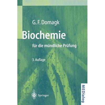 Biochemie für die mündliche Prüfung, Taschenbuch von Götz F. Domagk, Springer Berlin, 978-3-540-65770-5