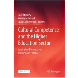 Cultural Competence and the Higher Education Sector, Fachbücher von Jack Frawley, Sherwood, Gabrielle, Russell, Juanita