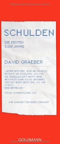 David Graeber - Schulden. Die ersten 5000 Jahre - Preis vom 09.10.2026 07:28:09 h