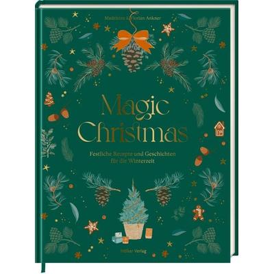 Magic Christmas, Gebundene Ausgabe von Florian Ankner,Madeleine Ankner, Coppenrath, 978-3-7567-1005-8